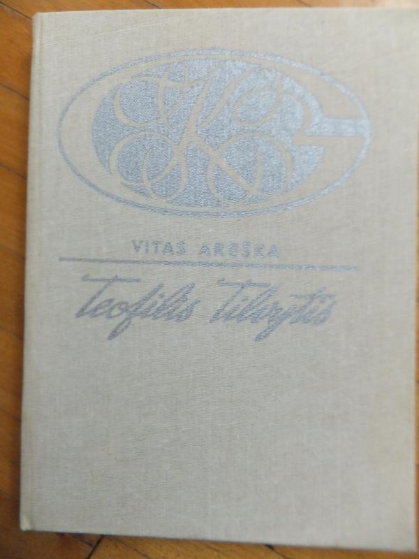 Teofilis Tilvytis - Vitas Areška, knyga 2