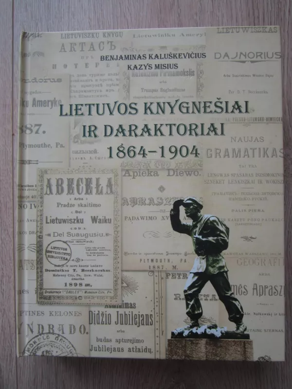 Lietuvos knygnešiai ir daraktoriai 1864 - 1904 - B. Kaluševičius, K.  Misius, knyga 5