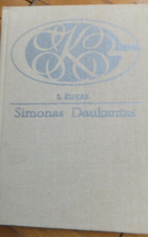 Simonas Daukantas. Gyvenimas ir kūryba - Saulius Žukas, knyga 2