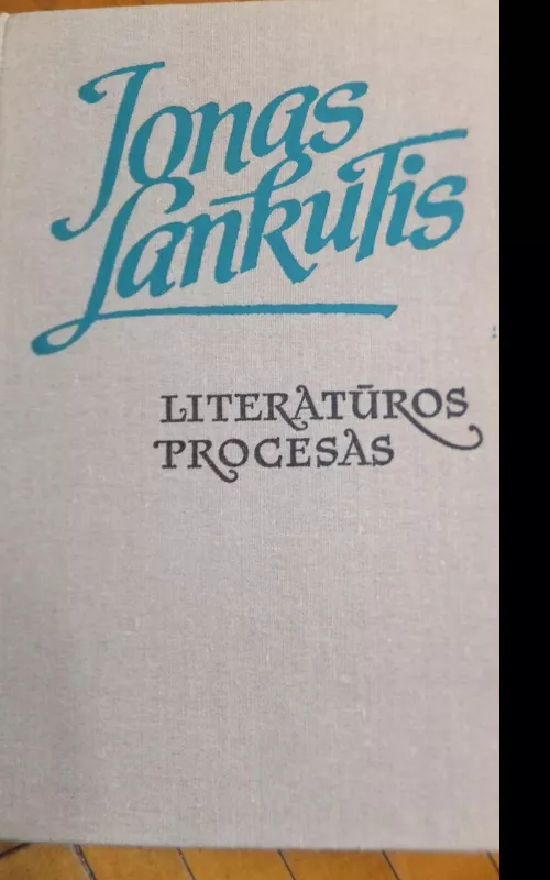 Literatūros procesas - Jonas Lankutis, knyga 2