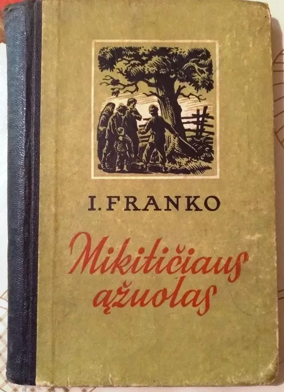 Mikitičiaus ąžuolas - I. Franko, knyga
