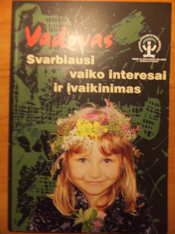 Vadovas. Svarbiausi vaiko interesai ir įvaikinimas - Autorių Kolektyvas, knyga 2
