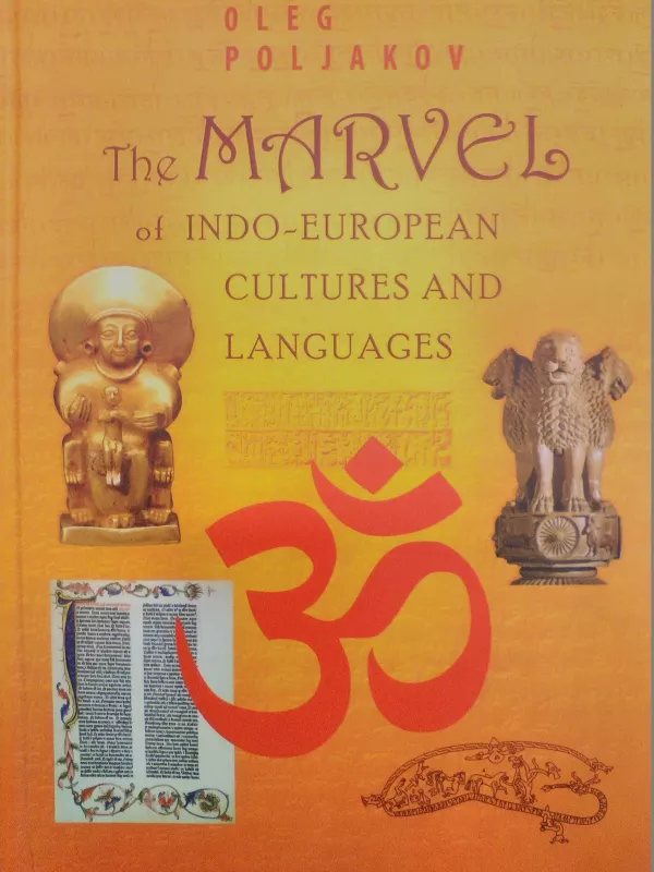 The Marvel of Indo-european Cultures and Languages - Oleg Poljakov, knyga