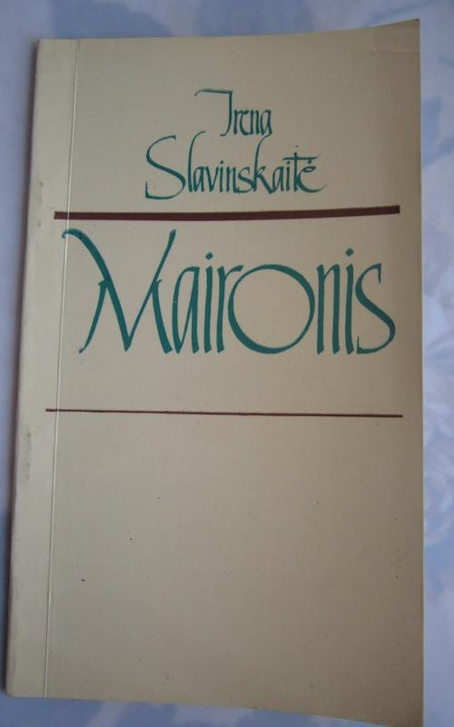 Maironis - Irena Slavinskaitė, knyga 2