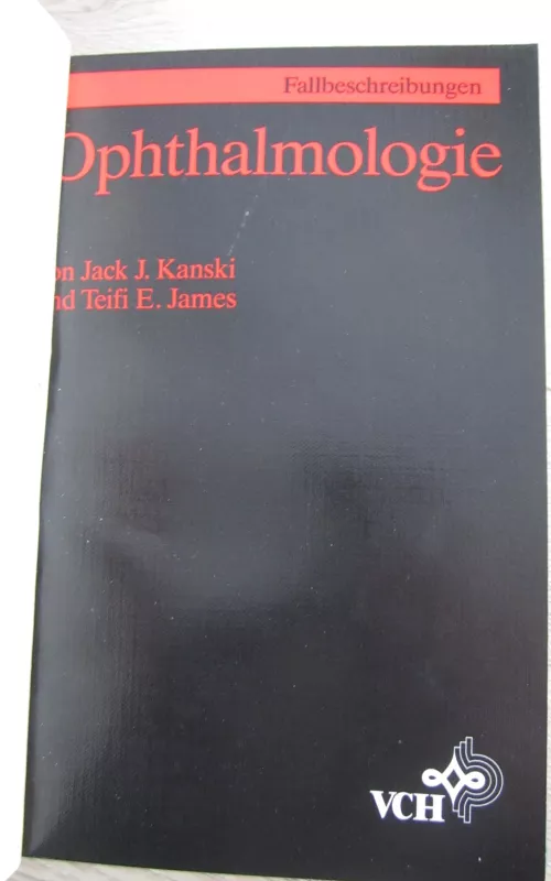 Ophthalmologie Fallbeschreibungen - Jack J. Kanski, knyga 2