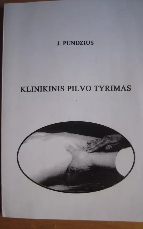 Klinikinis pilvo tyrimas - Juozas Pundzius, knyga 2