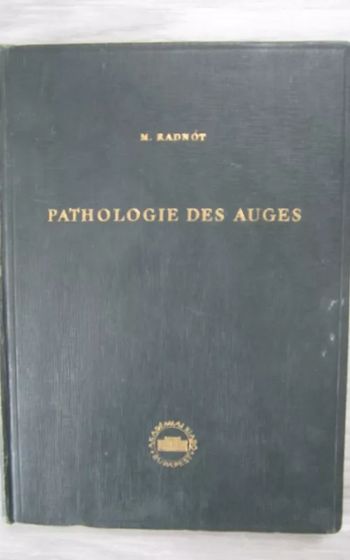 Pathologie des Auges - M. Radnot, knyga