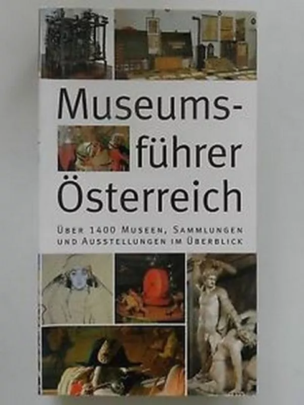 Museumsführer Österreich - Autorių Kolektyvas, knyga