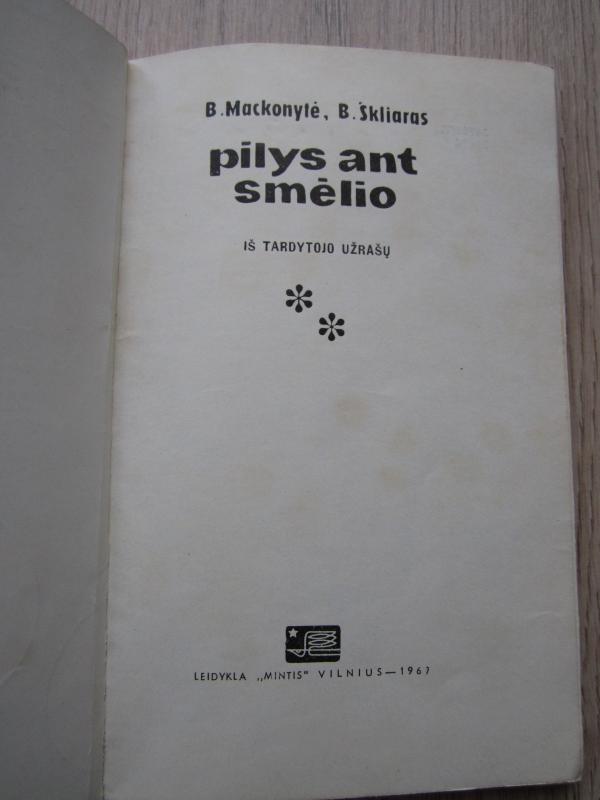 Pilys ant smėlio - B. Mackonytė, knyga 3