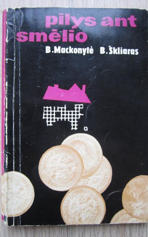 Pilys ant smėlio - B. Mackonytė, knyga 2