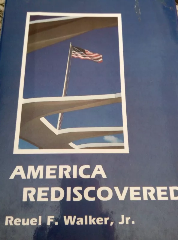 America rediscovered - Reuel F. Walker, knyga
