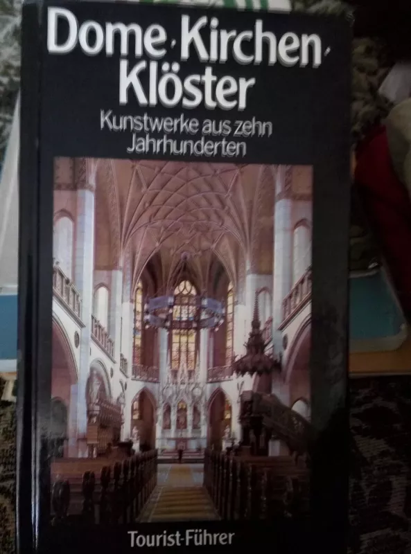 Dome Kirchen Kloster - Hans Muller, knyga