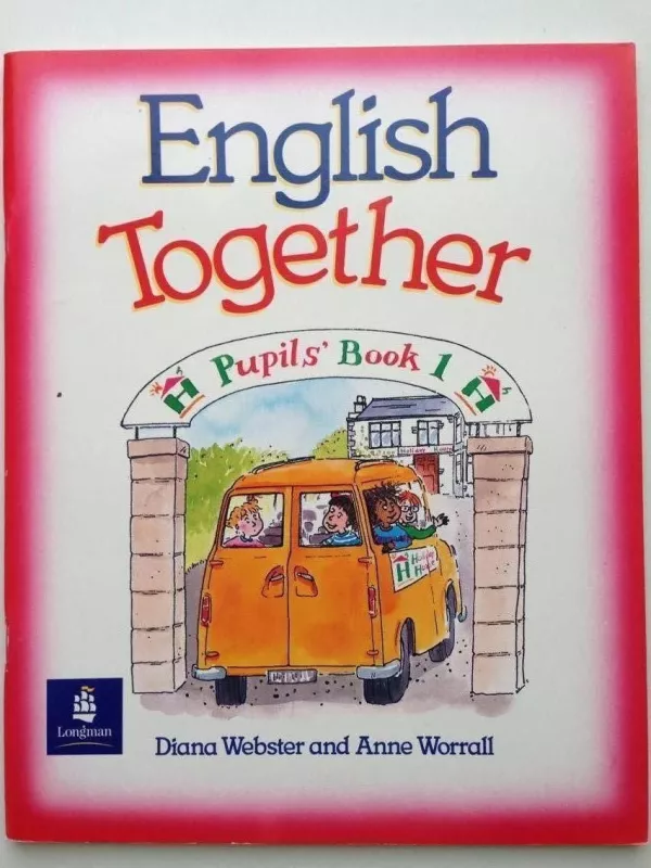 English Together Pupils` Book 1 - Anne Worrall Diana Webster, knyga