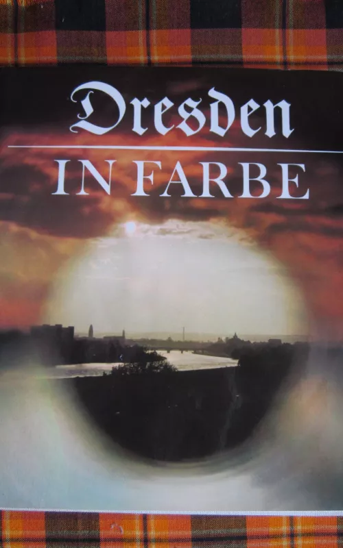Dresden in Farbe - Autorių Kolektyvas, knyga