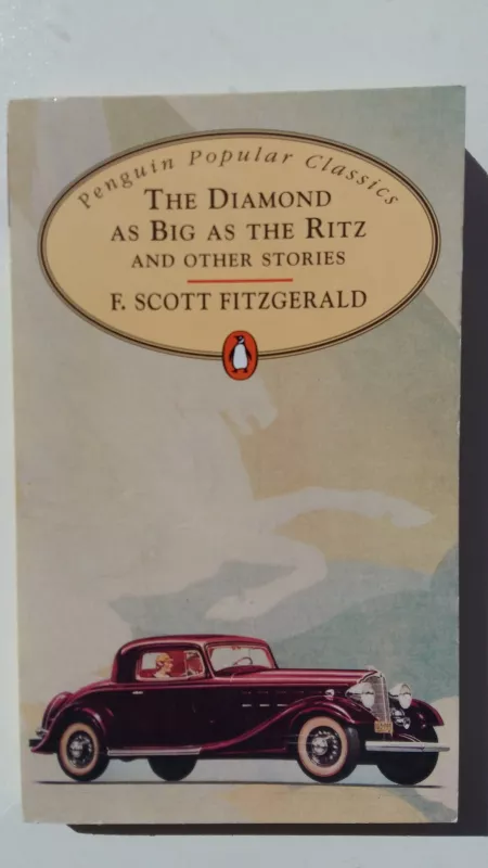 The Diamond as Big as the Ritz and Other Stories - Francis Scott Fitzgerald, knyga 3