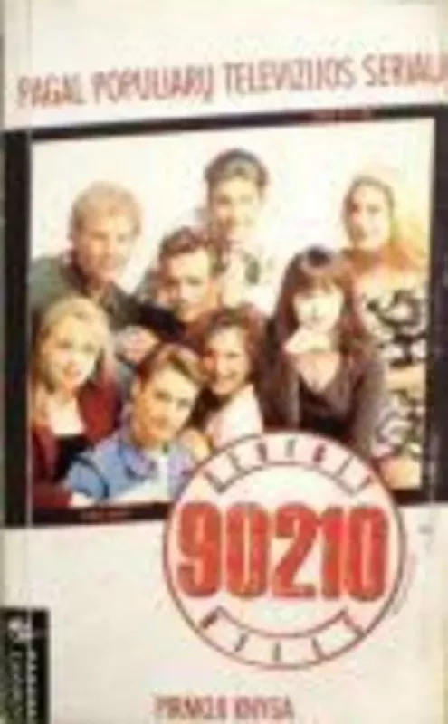 Beverly Hills 90210 Svajotojai - Mel Gilden, knyga
