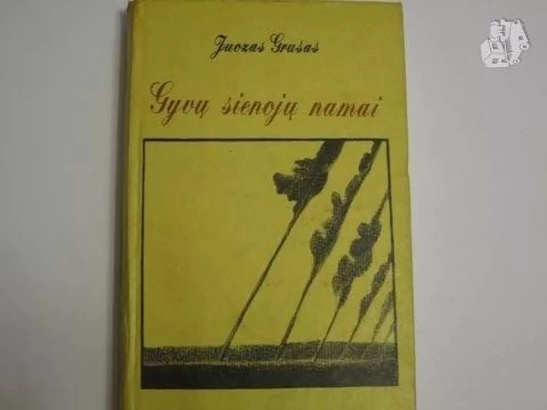 Gyvų sienojų namai - Juozas Grušas, knyga