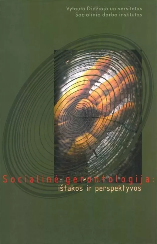 Socialinė gerontologija:ištakos ir perspektyvos - Nijolė Večkienė, knyga