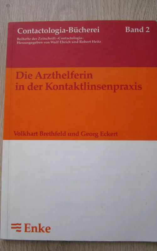 Die Arzthelferin in der Kontaktlinsenpraxis - Volkhard Brethfeld, knyga