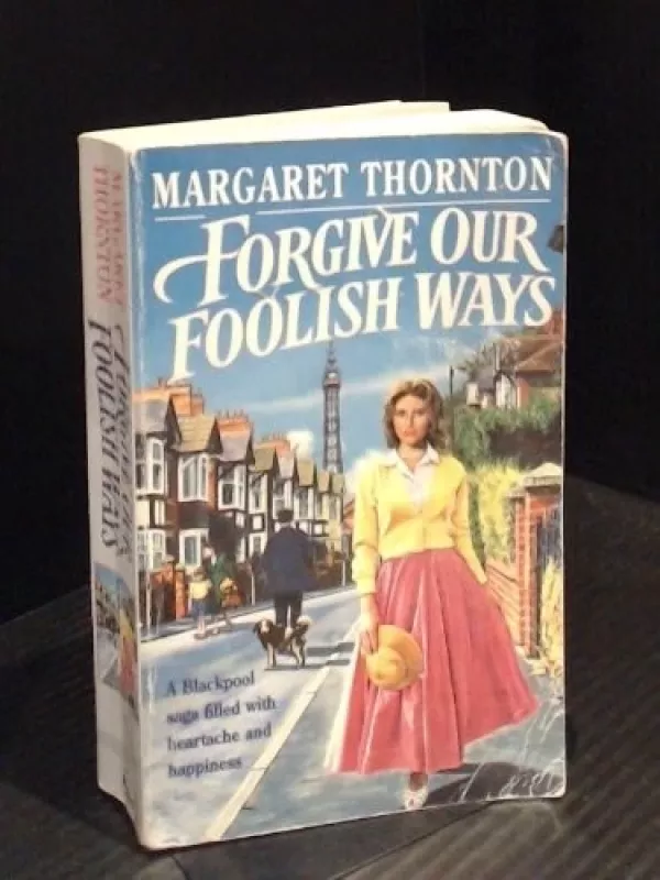Forgive Our Foolish Ways - Margaret Thornton, knyga