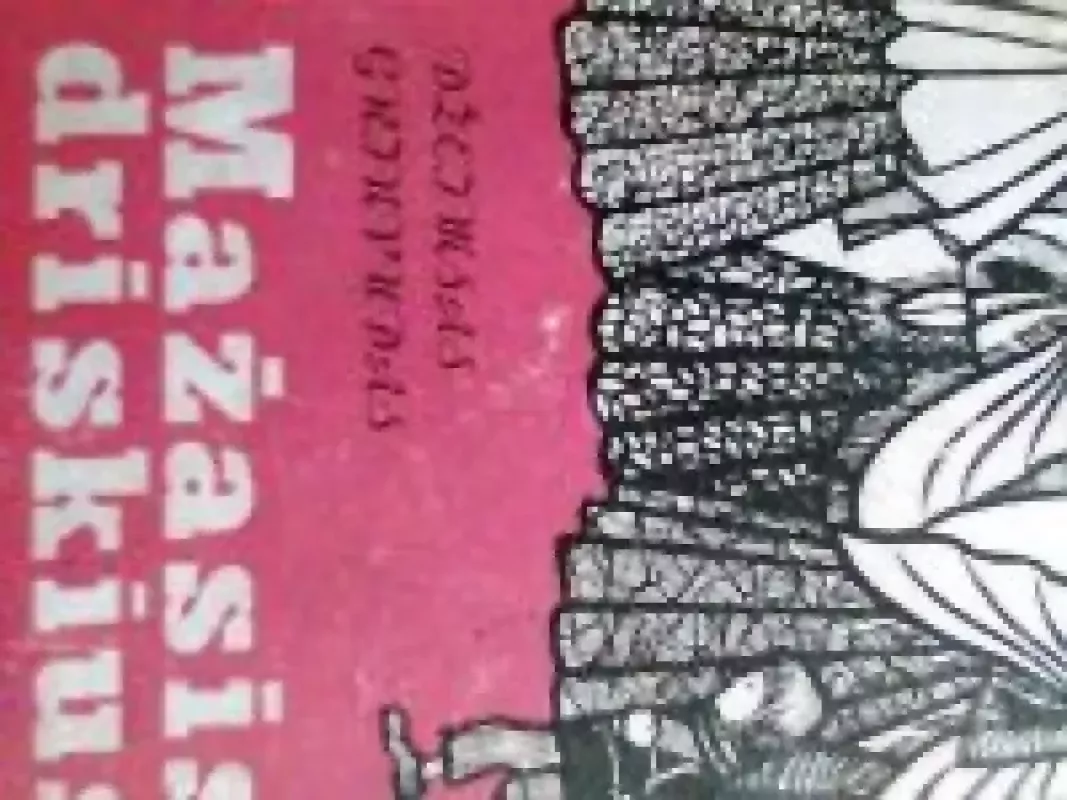 Mažasis driskius - Džeimsas Grinvudas, knyga 3