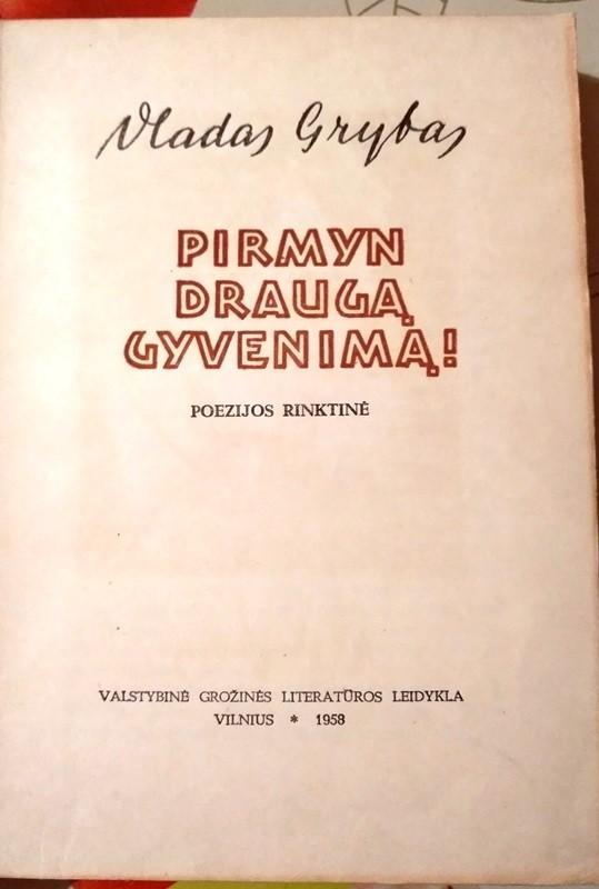 Pirmyn draugą gyvenimą! - Vladas Grybas, knyga 3