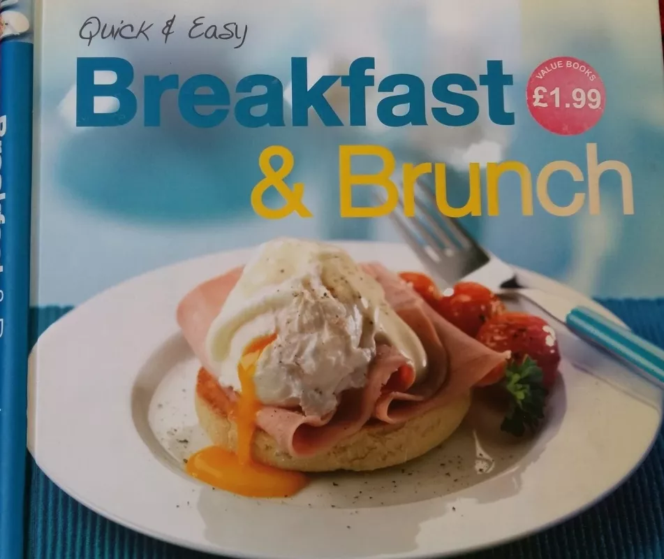 Quick and Easy Breakfast & Brunch - Autorių Kolektyvas, knyga