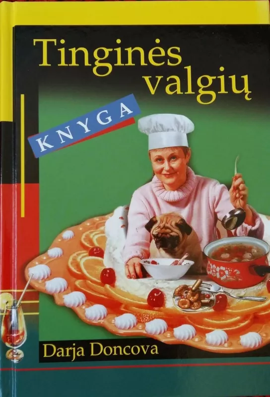 Tinginės valgių knyga - Doncova Darja, knyga