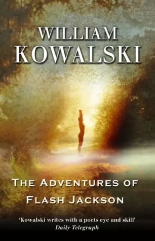 The Adventures of Flash Jackson - William Kowalski, knyga