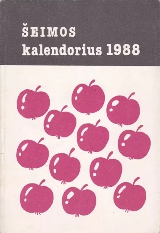Šeimos kalendorius 1988 - Autorių Kolektyvas, knyga