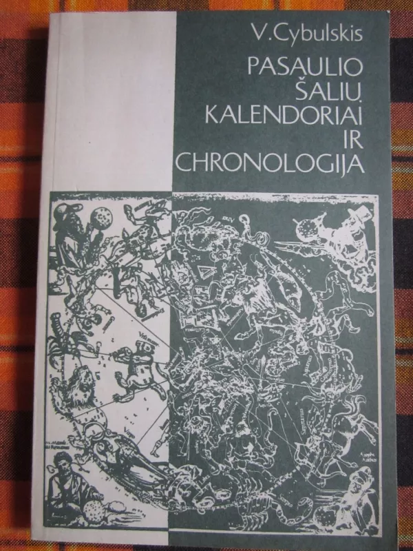 Pasaulio šalių kalendoriai ir chronologija - V. Cybulskis, knyga 2