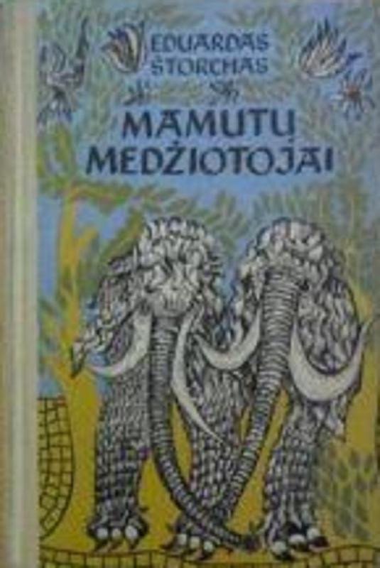 Mamutų medžiotojai - Eduardas Štorchas, knyga 2