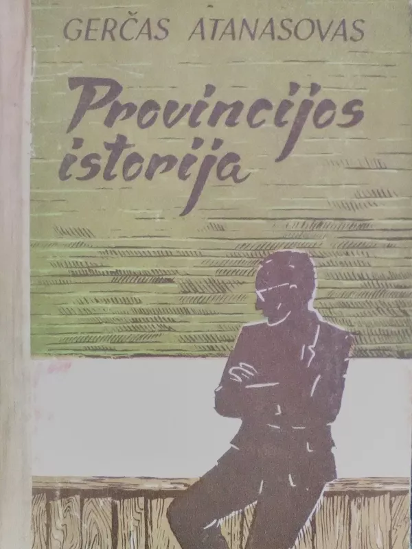 Provincijos istorija - Gerčas Atanasovas, knyga