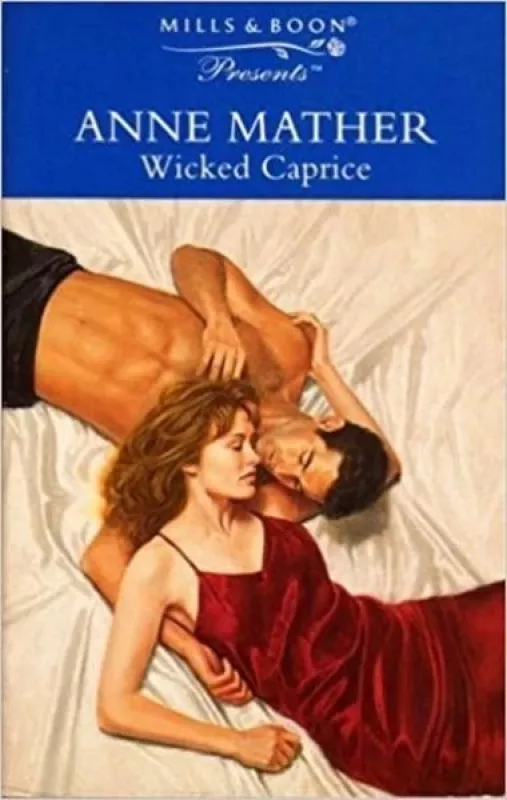 Wicked Caprice - Anne Mather, knyga