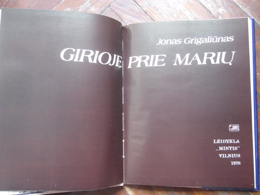 Girioje prie marių - Jonas Grigaliūnas, knyga 4