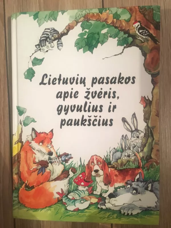 Lietuvių pasakos apie žvėris, gyvulius ir paukščius - Dangis Verseckas, knyga
