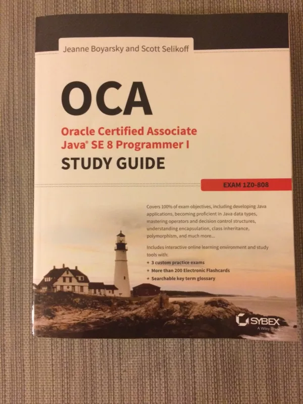 OCA: Oracle Certified Associate Java SE 8 Programmer I Study Guide: Exam 1Z0-808 - Jeanne Boyarsky, knyga