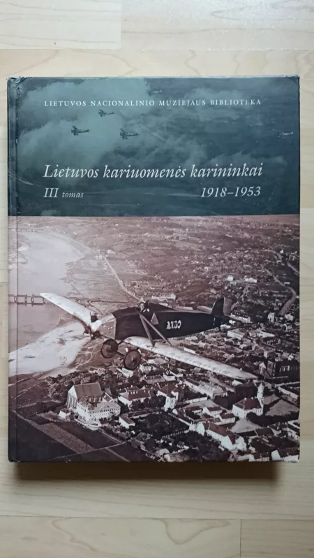 Lietuvos kariuomenės karininkai III tomas - Autorių Kolektyvas, knyga