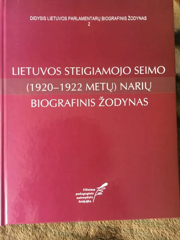 didysis lietuvos parlamentarų biografinis žodynas t.2 - Autorių Kolektyvas, knyga