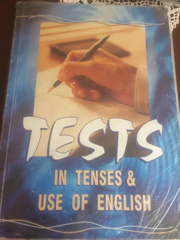 Tests in tenses & Use of english - Laima Pečkuvienė, Vida  Žilinskienė, knyga