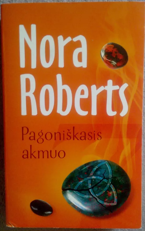 Pagoniškasis akmuo - Nora Roberts, knyga