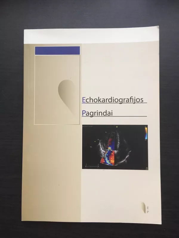 Echokardiografijos pagrindai - Autorių Kolektyvas, knyga
