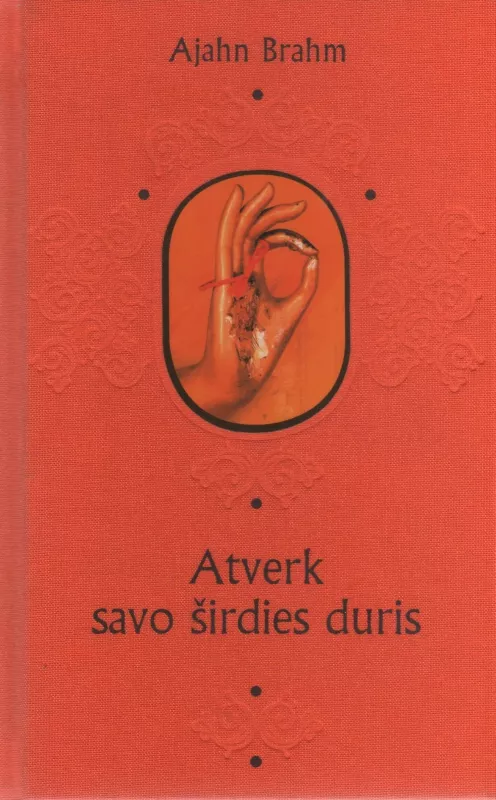 Atverk savo širdies duris - Brahm Ajahn, knyga