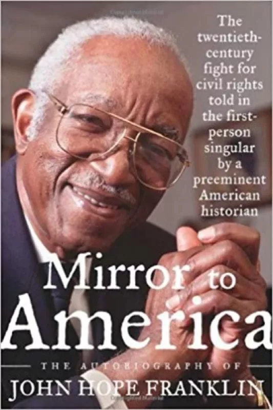 Mirror to America: The Autobiography of John Hope Franklin - John Hope Franklin, knyga