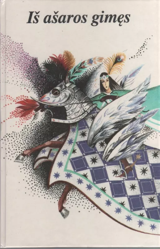 Moldavų pasakos. Iš ašaros gimęs - Autorių Kolektyvas, knyga