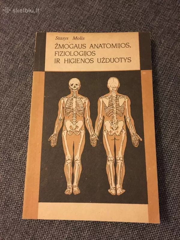 Žmogaus anatomijos, fiziologijos ir higienos užduotys - Laima Molienė, Stasys  Molis, knyga