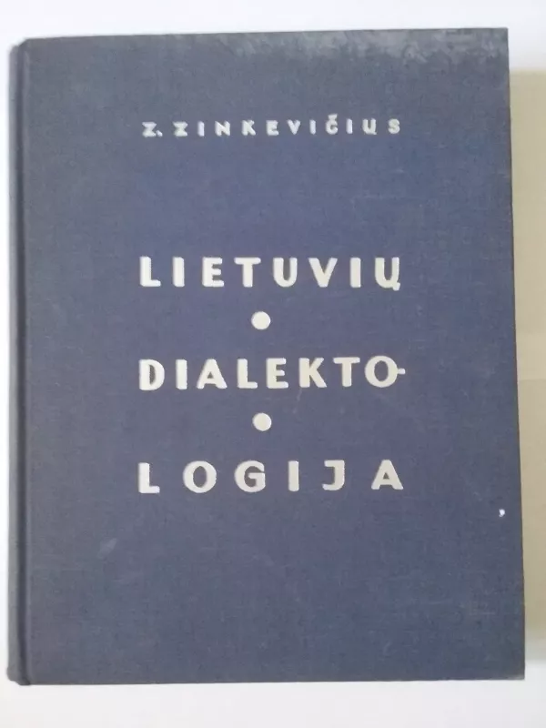 Lietuvių dialektologija - Z. Zinkevičius, knyga