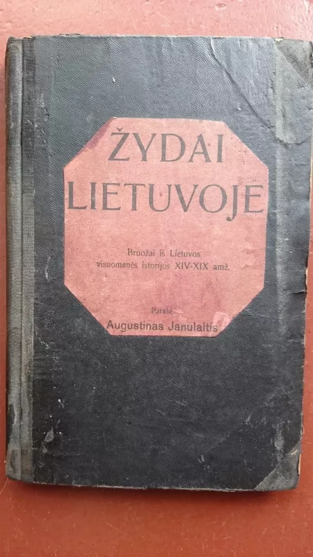 Zydai Lietuvoje - Augustinas Janulaitis, knyga