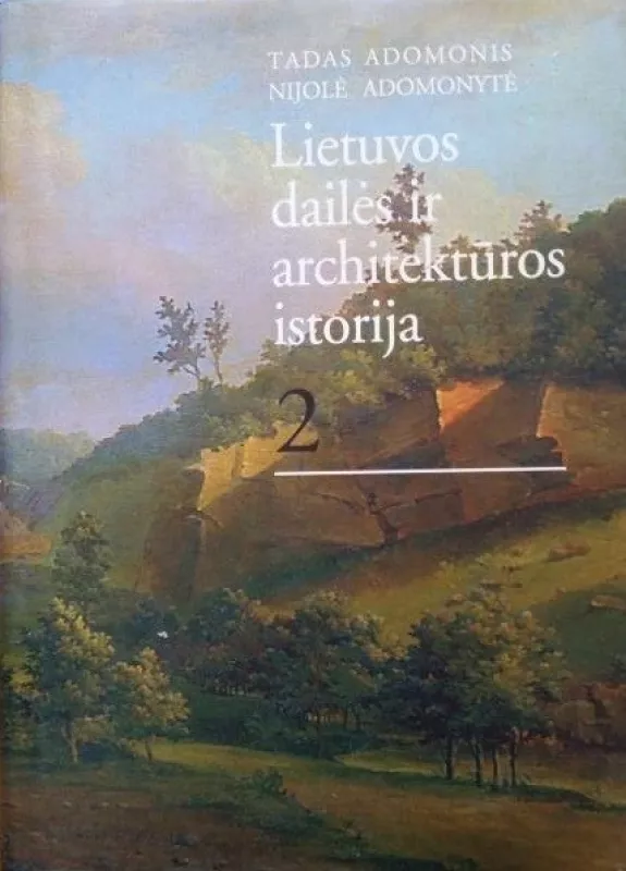 Lietuvos dailės ir architektūros istorija (2 dalis) - Tadas Adomonis, Klemensas  Čerbulėnas, knyga