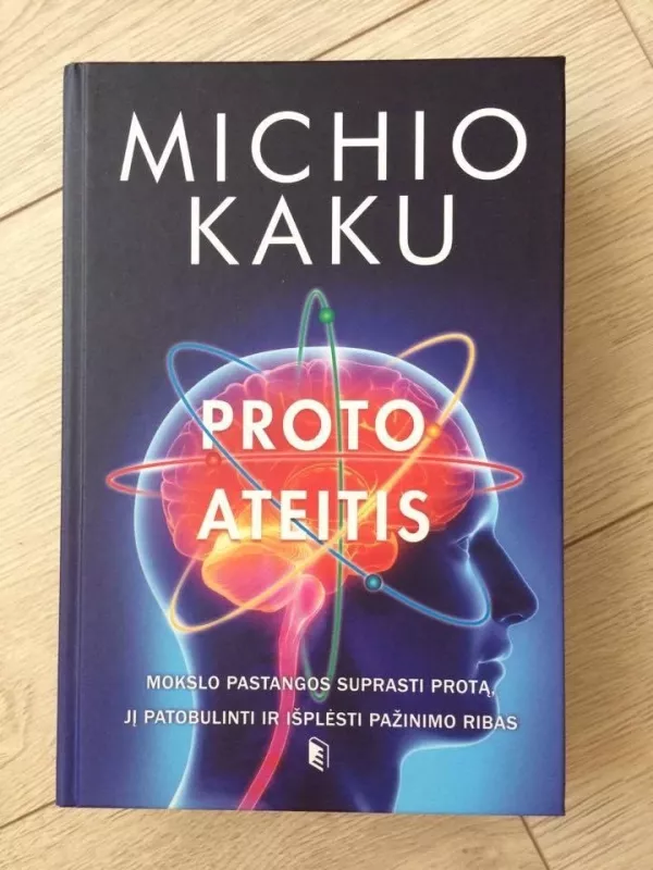 Proto Ateitis - Michio Kaku, knyga